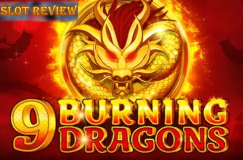 9 Burning Dragons Slot Review